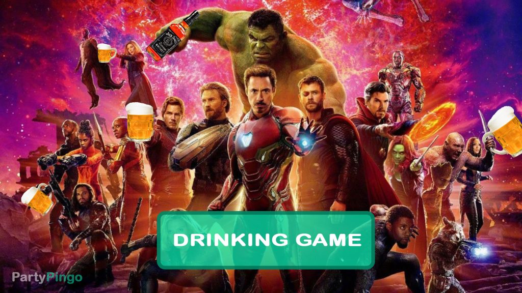 Avengers Infinity War Drinking Game