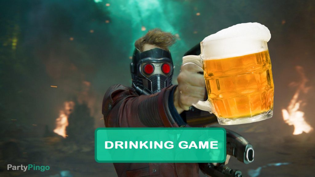 Guardians of the Galaxy vol 2. Drinking Game
