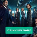 Murder on the Orient Express Drinking Game
