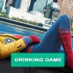 Spider-man Homecoming Drinking Game