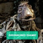 The Dark Crystal Drinking Game