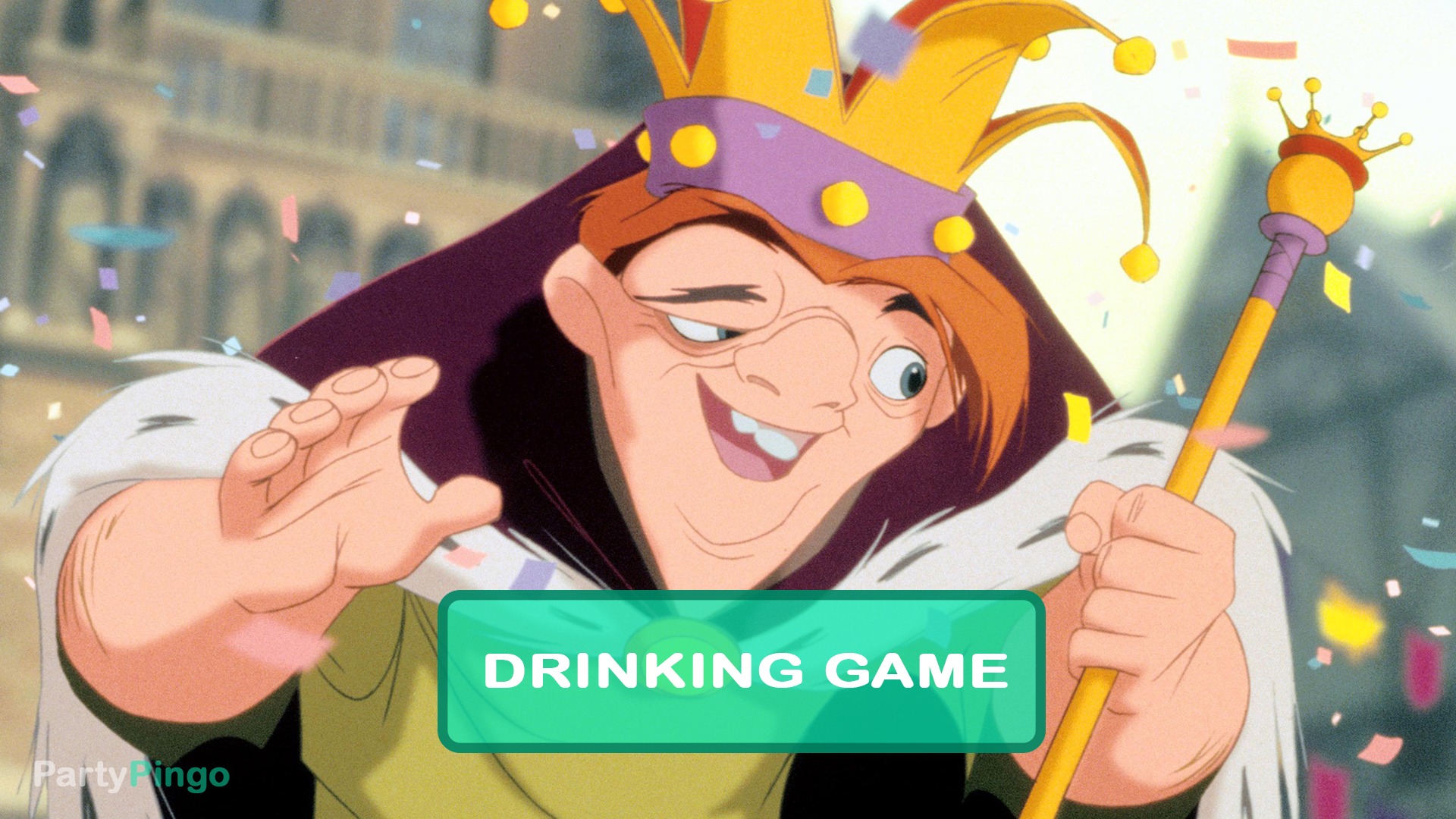 The Hunchback of Notre Dame Drinking Game