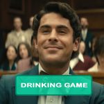 Extremely Wicked, Shockingly Evil, and Vile Drinking Game