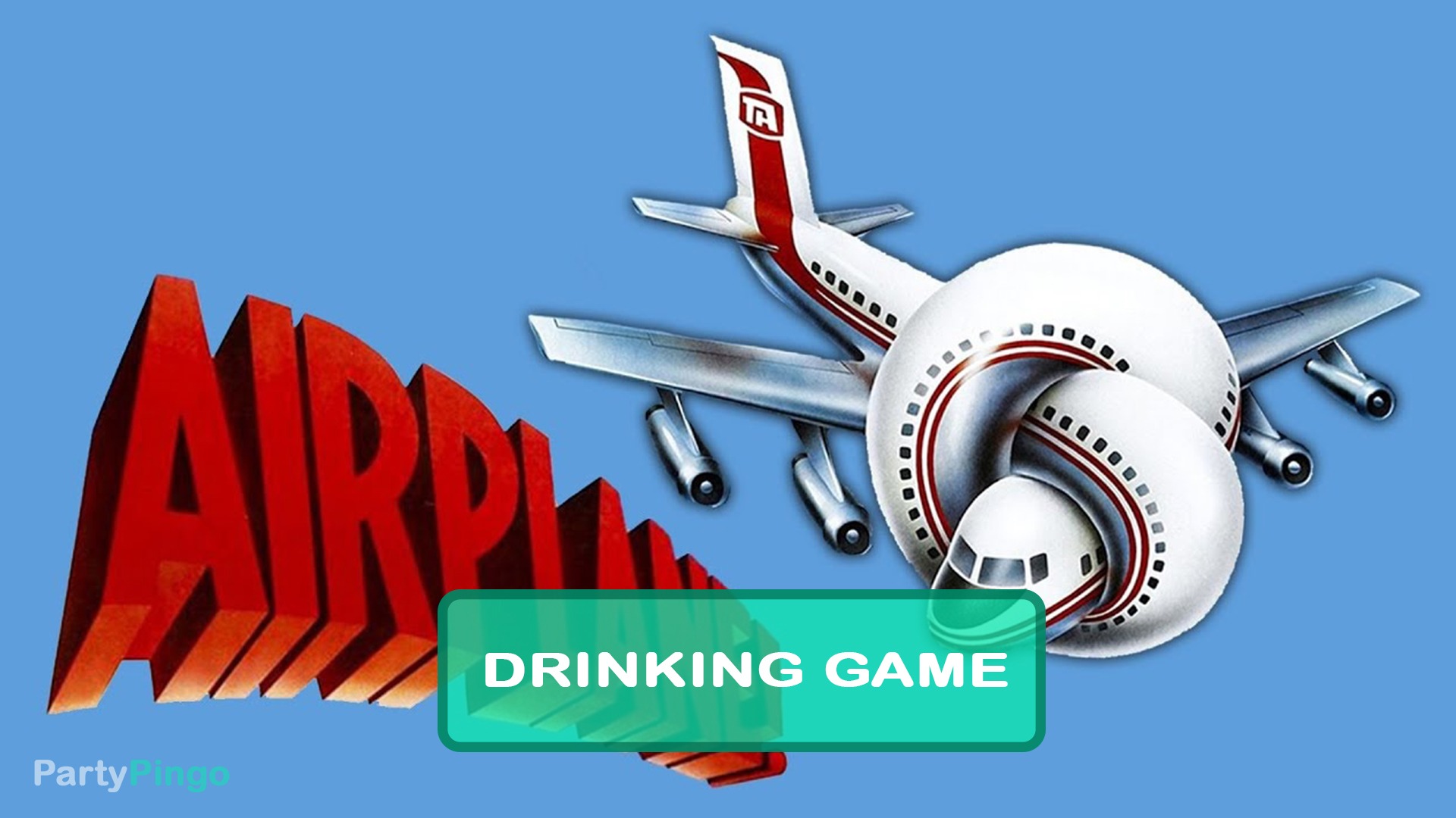 Airplane! Drinking Game