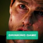 Mission Impossible 3 Drinking Game