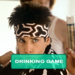 Zoolander Drinking Game