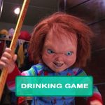 Child’s Play Drinking Game