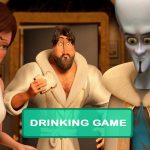 Megamind Drinking Game
