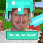 Pewdiepie Minecraft Drinking Game
