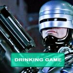 Robocop 1987 Drinking Game