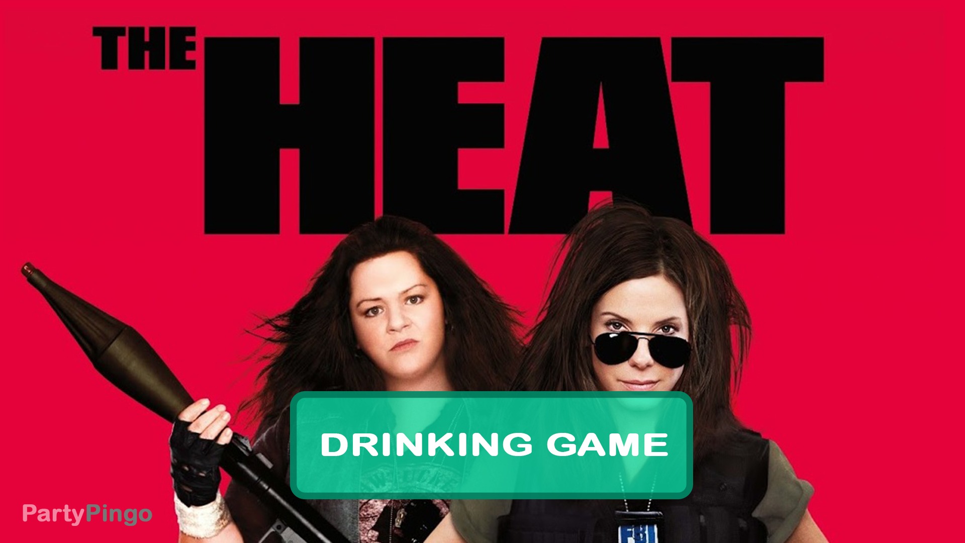 The heat Drinking Game