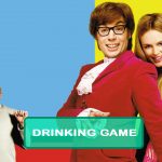 Austin Powers - The Spy Who Shagged Me Drinking Game