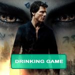 The Mummy (2017) Drinking Game