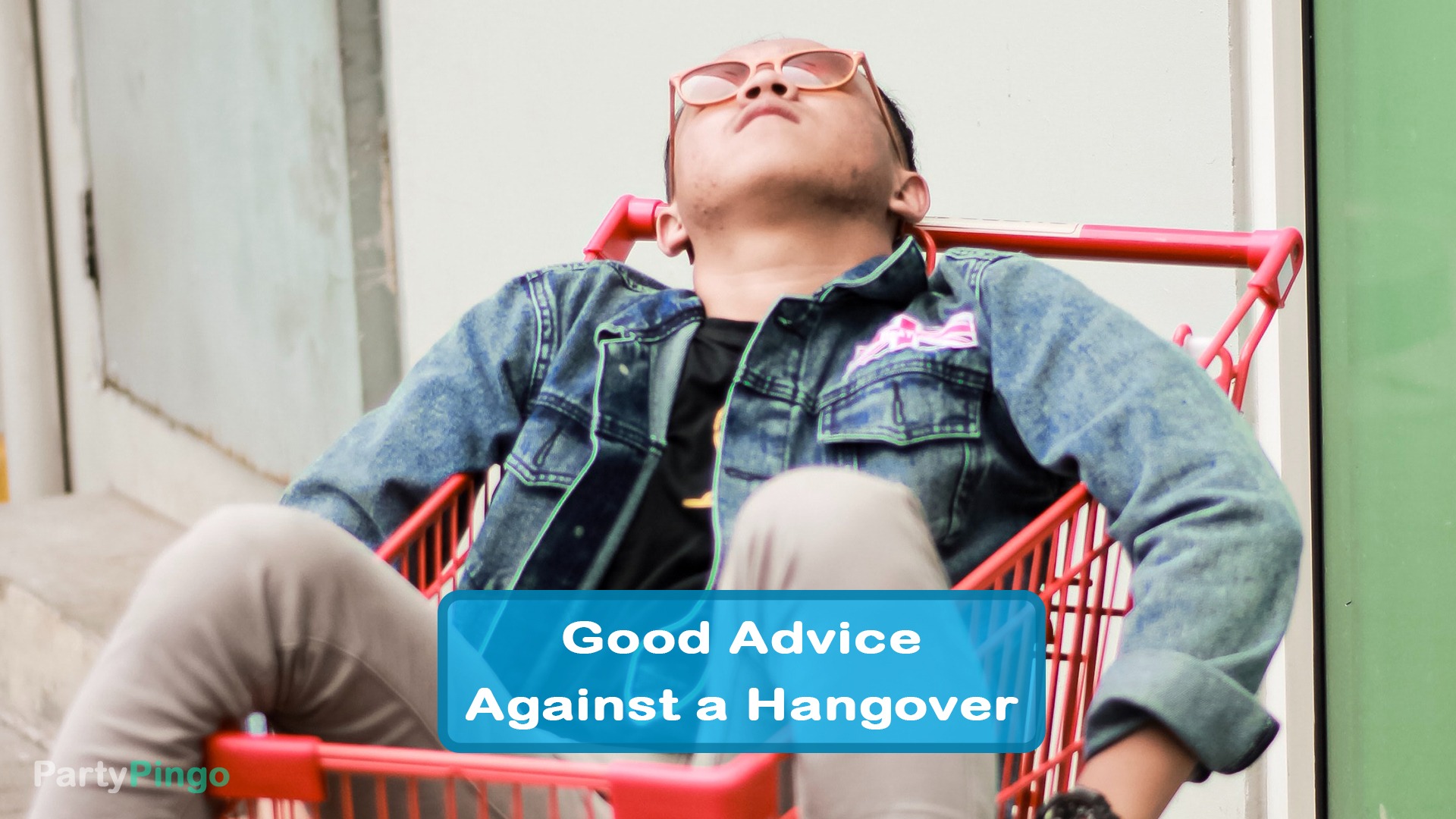 Good Advice Against a Hangover