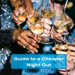 Guide to a Cheaper Night Out