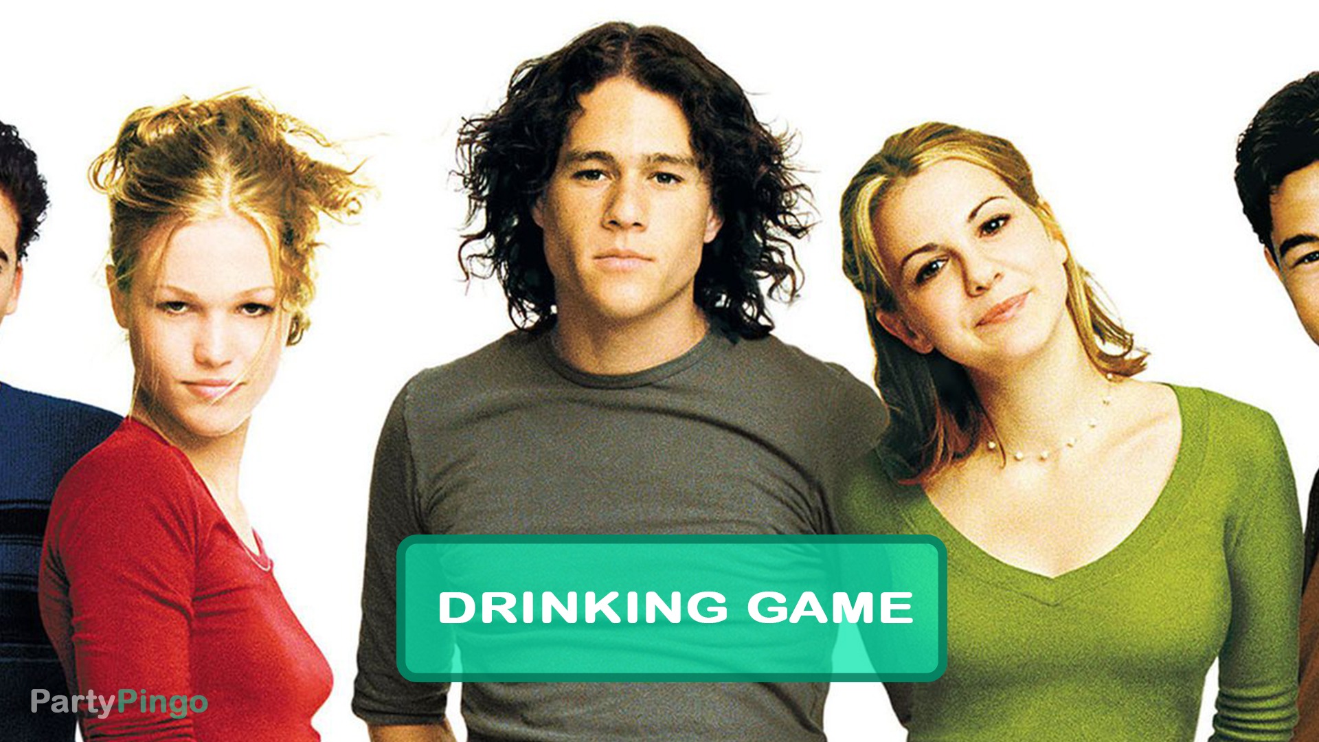 10 Things I hate about you Drinking Game