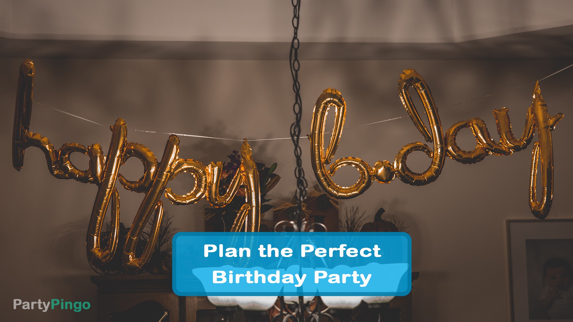 Plan the Perfect Birthday Party