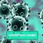 CoronaVirus Drinking Game