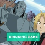 Fullmetal Alchemist Drinking Game