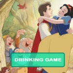 Snow White and the Seven Dwarfs Drinking Game