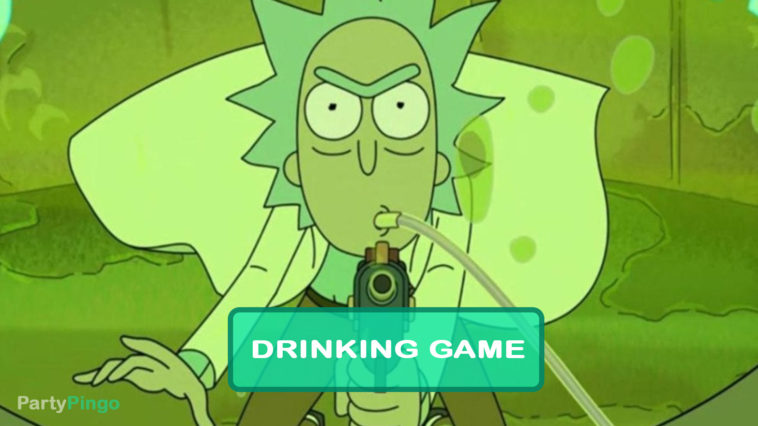 Rick and Morty - The Vat of Acid Episode Drinking Game