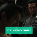 Hara-Kiri: Death of a Samurai Drinking Game