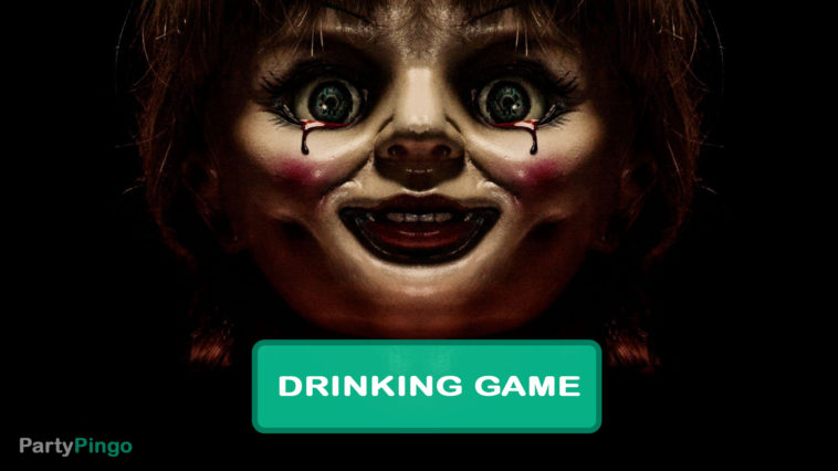 Annabelle Drinking Game