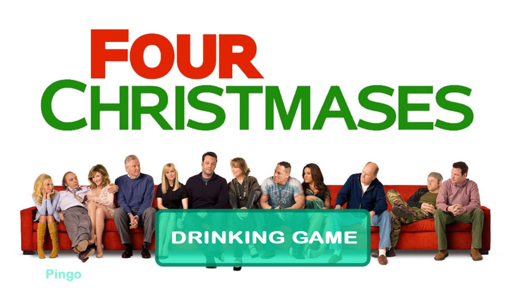 Four Christmases Drinking Game