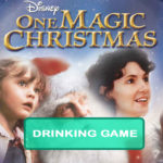 One Magic Christmas Drinking Game