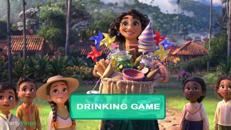 Encanto Drinking Game