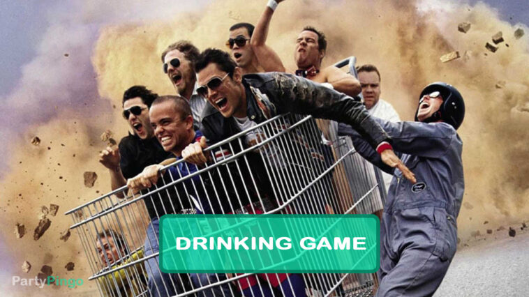 Jackass: The Movie Drinking Game