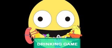 Smiling Friends Drinking Game