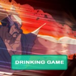 Tekken: Bloodline Drinking Game