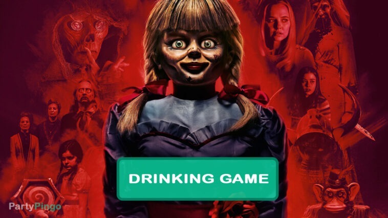 Annabelle Comes Home Drinking Game