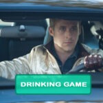 Drive (2011) Drinking Game