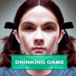 Orphan (2009) Drinking Game