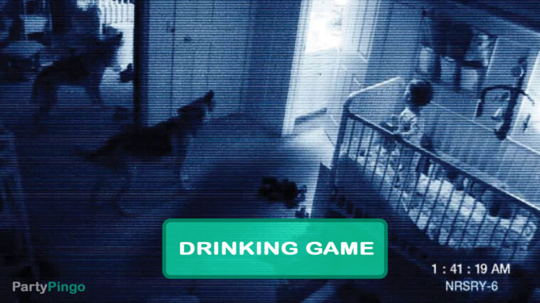Paranormal Activity 2 Drinking Game