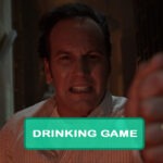 The Conjuring: The Devil Made Me Do It Drinking Game