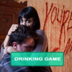 You're Next Drinking Game
