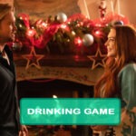 Falling for Christmas Drinking Game
