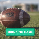Super Bowl Drinking Game