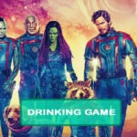 Guardian of the Galaxy Vol. 3 Drinking Game