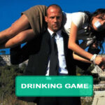 The Transporter Drinking Game