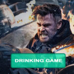 Extraction 2 Drinking Game