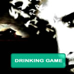 Frailty Drinking Game