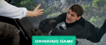 Mission: Impossible - Dead Reckoning Part One Drinking Game