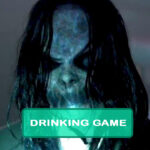 Sinister 2 Drinking Game