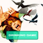 The Birds Drinking Game