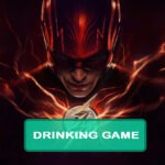 The Flash Drinking Game