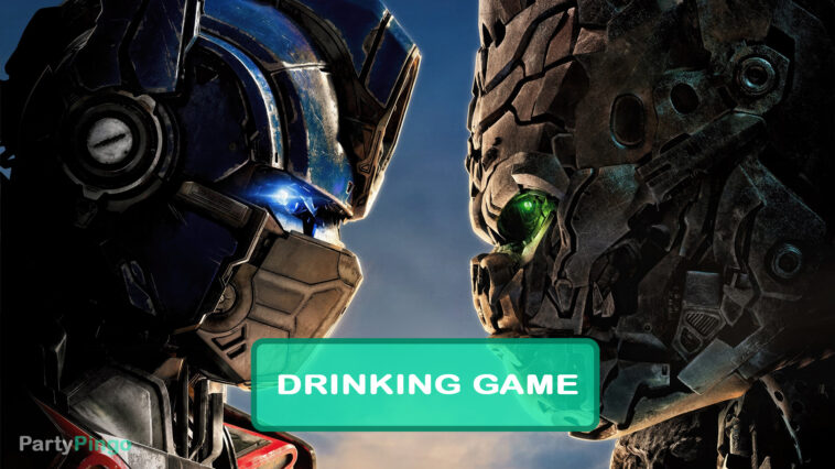 Transformers: Rise of the Beasts Drinking Game
